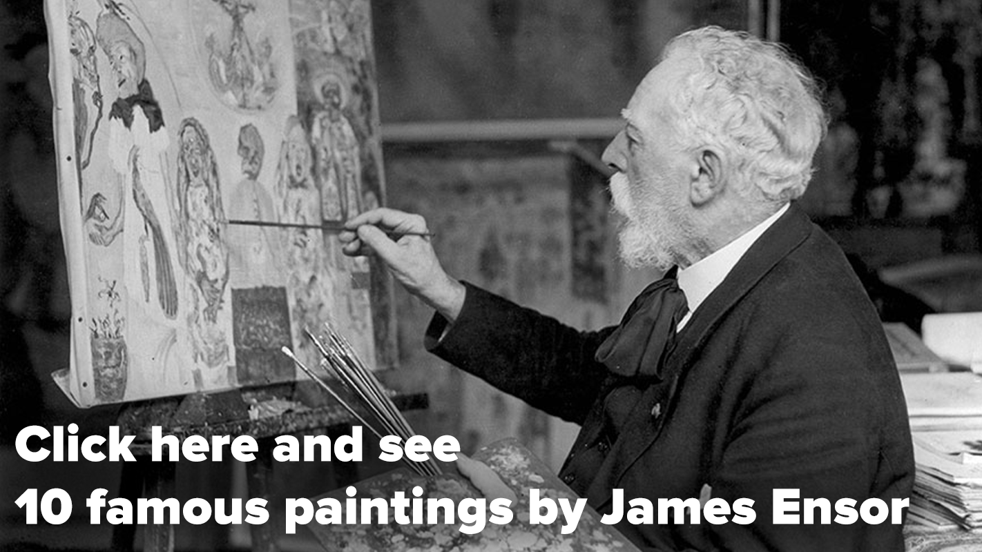 10 Famous and Essential Paintings by James Ensor